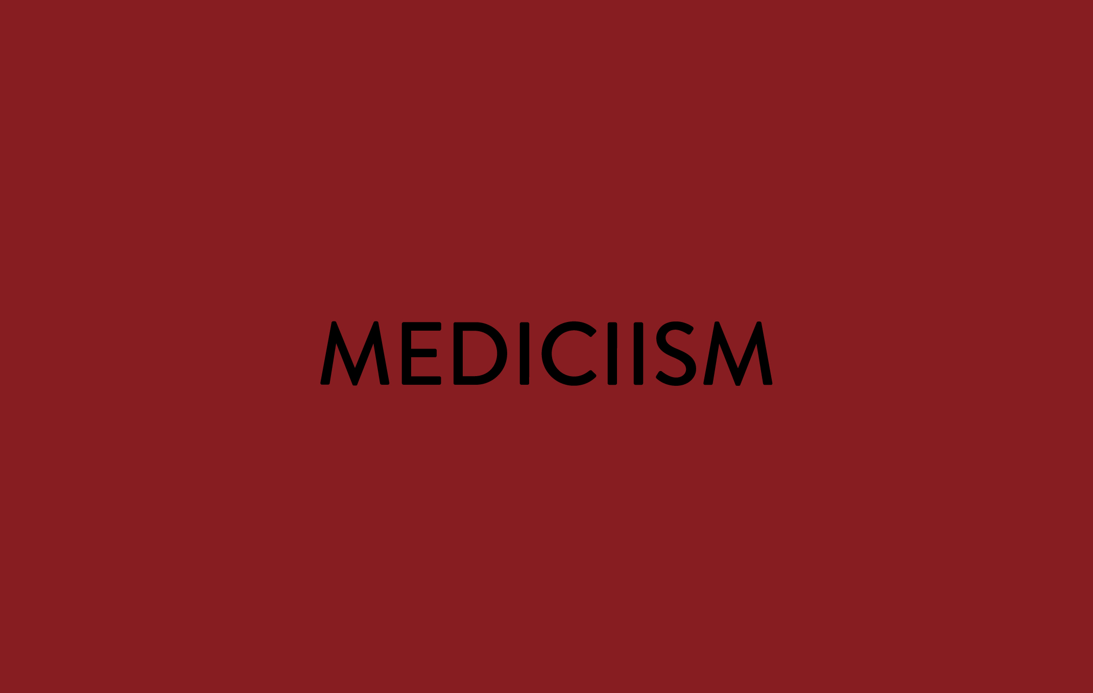 MEDICIISM